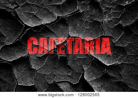 Grunge cracked cafetaria sign background