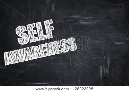 Chalkboard writing: self awareness