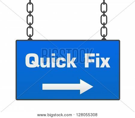 Quick fix text written over blue hanging signboard.