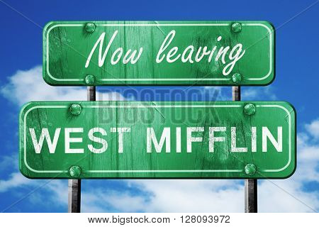 Leaving west mifflin, green vintage road sign with rough letteri
