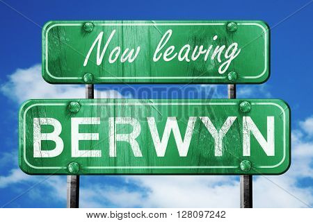 Leaving berwyn, green vintage road sign with rough lettering