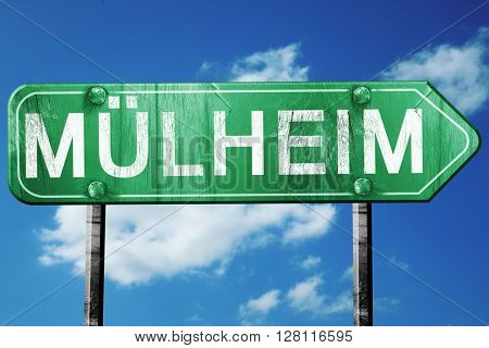 Mulheim road sign, 3D rendering, vintage green with clouds backg