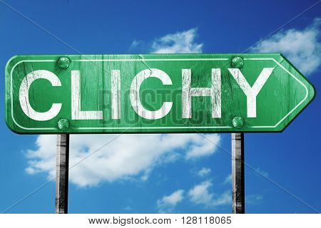 clichy road sign, 3D rendering, vintage green with clouds backgr