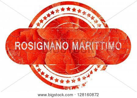 Rosignano marittimo, vintage old stamp with rough lines and edge