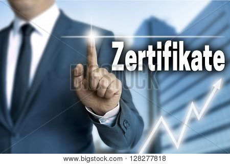 Zertifikate (in German Derivatives) Touchscreen Is Operated By Businessman