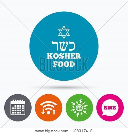 Wifi, Sms and calendar icons. Kosher food product sign icon. Natural Jewish food with star of David symbol. Go to web globe.