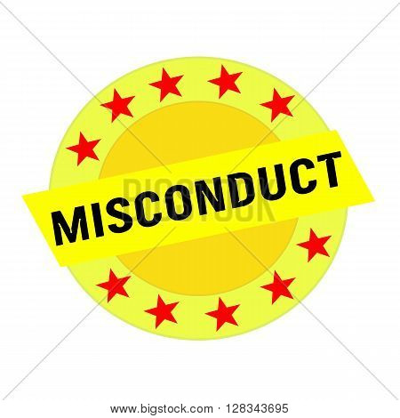 MISCONDUCT black wording on yellow Rectangle and Circle yellow stars
