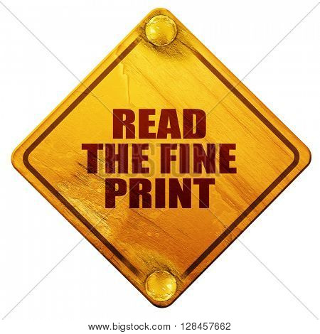 read the fine print, 3D rendering, isolated grunge yellow road s