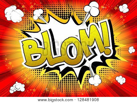 Blom - Comic book style word on comic book abstract background.