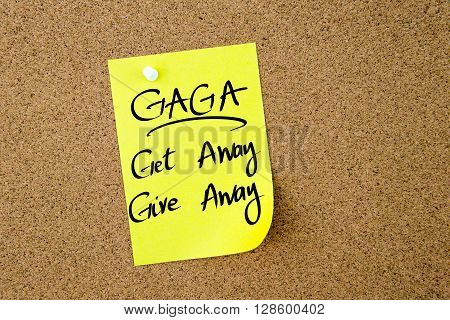 Business Acronym Gaga Get Away Give Away