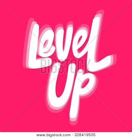 Level Up. Sticker For Social Media Content. Vector Hand Drawn Illustration Design.
