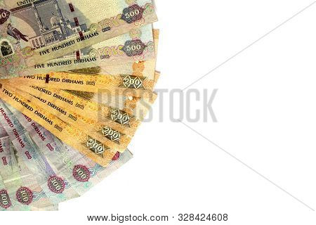 Uae National Currency, Dirhams Banknotes. Money Banknotes On White Background With Copy Space. Dirha