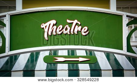 Street Sign The Direction Way To Theatre