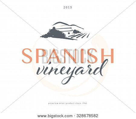 Vector Wine Label Logo Design Template With Hand Drawn Landscape Village Vinery Illustration And Tex