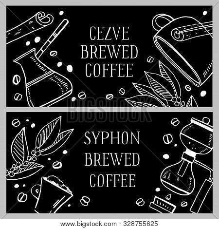 Alternative Coffee Brewing Methods Banner Design Templates. Cezve And Syphon Brewed Drinks. Hand Dra
