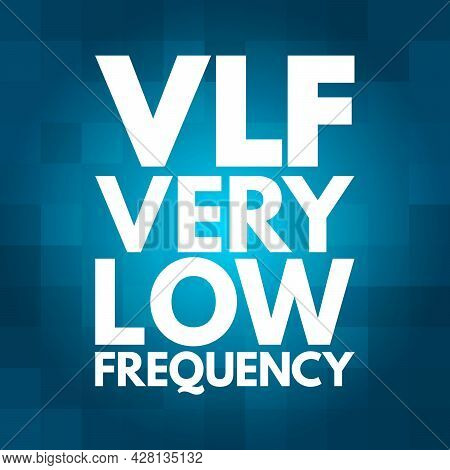 Vlf - Very Low Frequency Acronym, Technology Concept Background