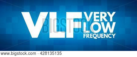 Vlf - Very Low Frequency Acronym, Technology Concept Background