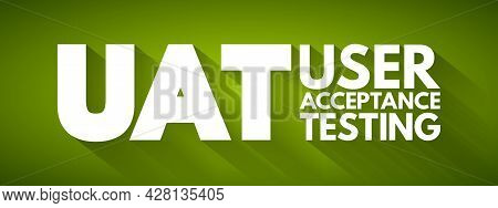 Uat - User Acceptance Testing Acronym, Technology Concept Background
