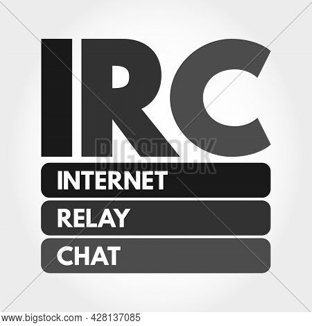 Irc - Internet Relay Chat Acronym, Technology Concept Background