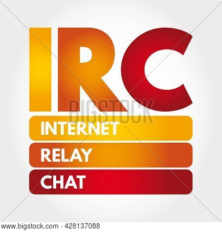 Irc - Internet Relay Chat Acronym, Technology Concept Background