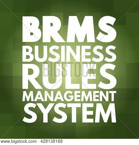 Brms - Business Rules Management System Acronym, Concept Background