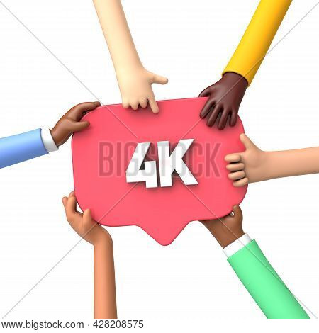 Hands Holding A 4k Social Media Followers Banner Label. 3d Rendering