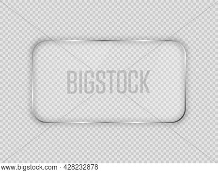 Glass Plate In Rounded Rectangular Frame Isolated On Transparent Background. Vector Illustration.