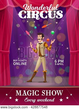 Cartoon Juggler Character. Shapito Circus Vector Poster, Funfair Carnival Show. Circus Performer Jug