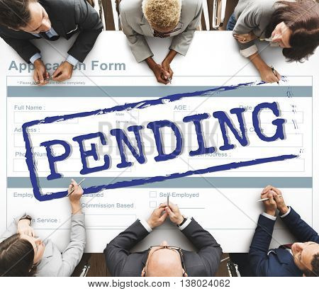 Pending Processing Undecided Impending Concept