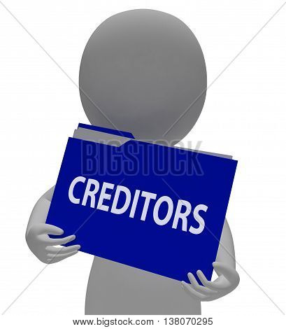 Creditors Folder Represents Finance Arranging And Financial 3D Rendering