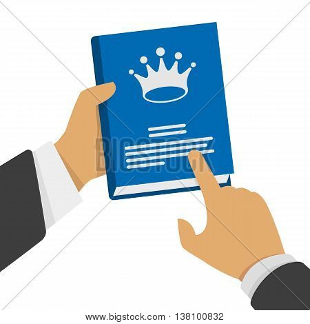 Vector illustration of a book in the hand of man. A man hand holding a book with a crown. Stock illustration in a flat style.