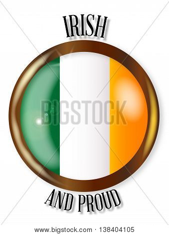 Irish and Proud flag button with a circular border over a white background