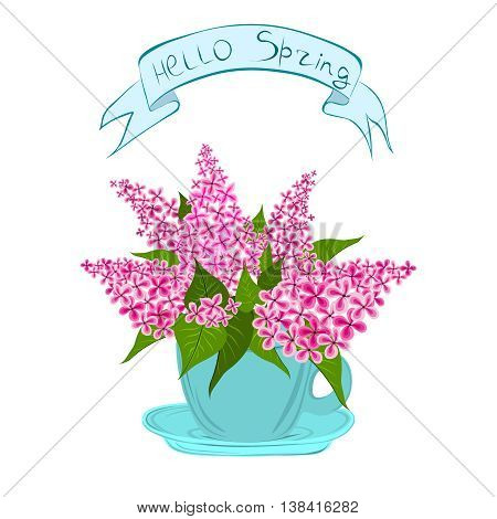 Lilaks in a cup. Vector image with inscription Hello Spring