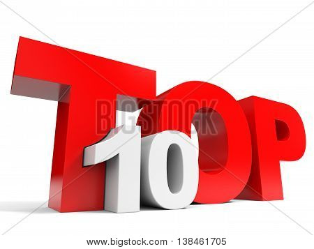 Top 10 on white background. Ten. 3D illustration.