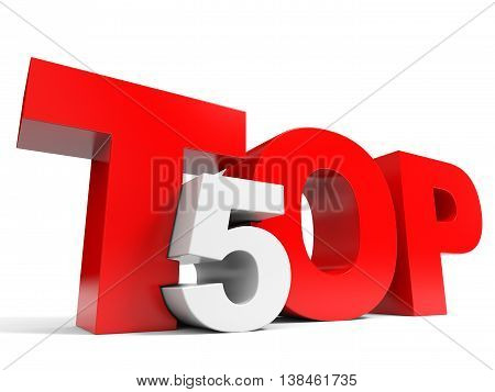 Top 5 on white background. Five. 3D illustration.