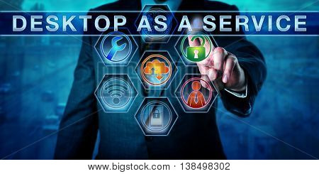 Corporate user pressing DESKTOP AS A SERVICE on an interactive touch screen interface. Information technology concept for remote desktop centralized computing and virtualization. Business metaphor.