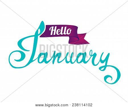Hello January. Hand Written Word