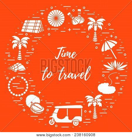 Vacation And Travel Elements Arranged In A Circle. Umbrella, Shell, Palm Tree, Lily, Tuk-tuk, Durian