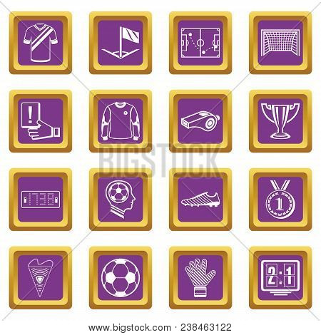 Soccer Football Icons Set Vector Purple Square Isolated On White Background
