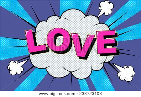I Love You. Vector Image. Love Happy Valentines Day Card. Comic Elements And Patterns, Phras. Poster