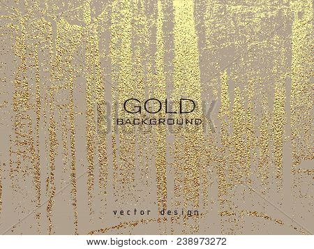 Gold Grunge Texture To Create Distressed Effect. Patina Scratch Golden Elements. Vintage Abstract Il
