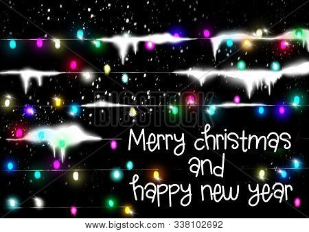 Merry Christmas And Happy New Year Card Made Of Snow And Bright Colored Neon Glowing Lights. Printab
