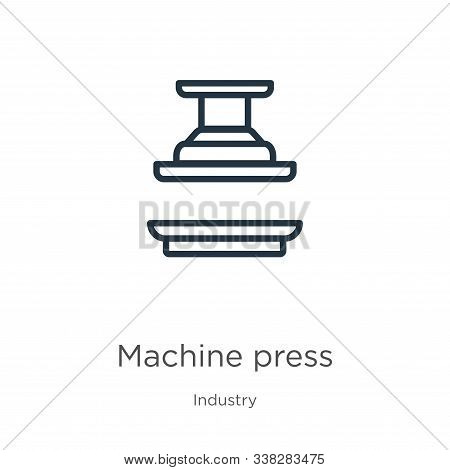 Machine Press Icon. Thin Linear Machine Press Outline Icon Isolated On White Background From Industr