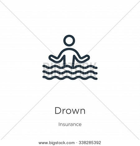 Drown Icon. Thin Linear Drown Outline Icon Isolated On White Background From Insurance Collection. L