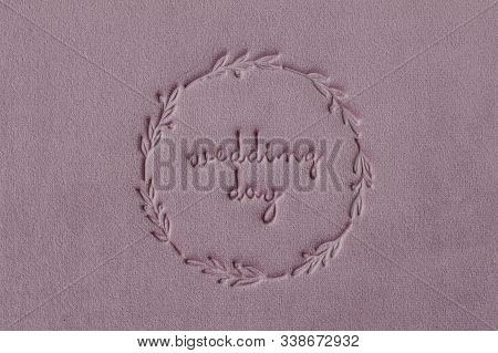Inscription Wedding Day Supplanted On Velour Wedding Book