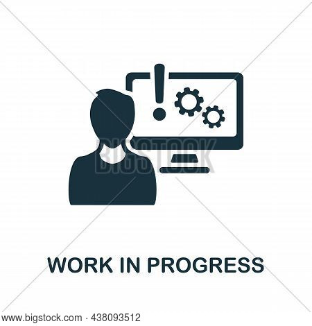 Work In Progress Icon. Monochrome Sign From Project Development Collection. Creative Work In Progres