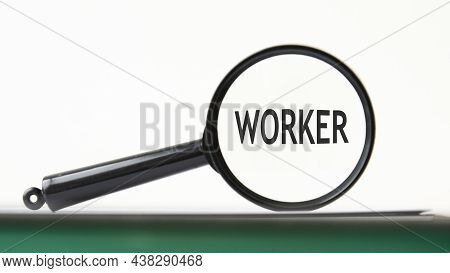 Magnifying Glass With Text Worker On Notebook