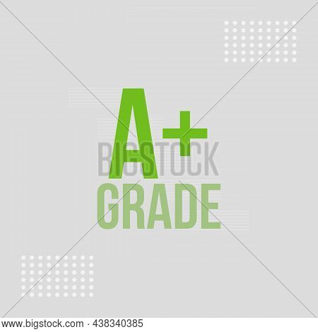 A Plus Grade Typography Text On White Concept Background Design.