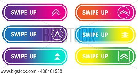 Set Of Swipe Up Buttons. Business Arrow Symbol. Media Element. Communication Concept. Vector Illustr