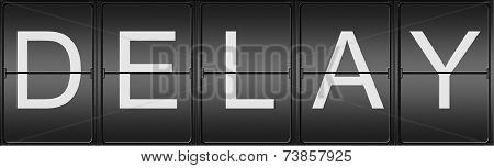 Delay Written In Mecanical Letters